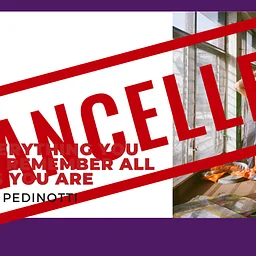 Cancelled: Forget Everything You Know and Remember All the Things You
