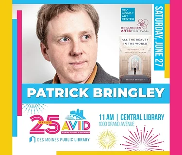 AViD Presents: Patrick Bringley at the Des Moines Art Festival – Moderated by Kelly Baum