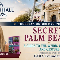 Town Hall Talk: The Secret Palm Beach – A Guide to the Weird, Wonderful, and Obscure