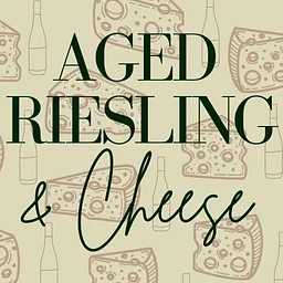 Aged Riesling & Cheese
