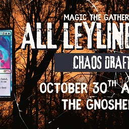 Reality Fracture: All Leyline’s Eve Chaos Draft