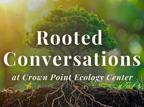 Rooted Conversations Speaker Series: Life in Motion
