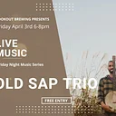 Friday Music Series with Old Sap Trio