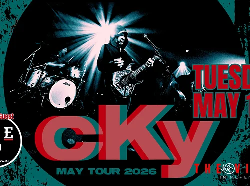 CKY W/ SPECIAL GUESTS: THE BAD EXCUSES