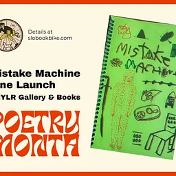 Mistake Machine Poetry Zine Launch