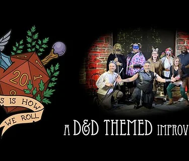 This is How We Roll: A D&D Themed Improv Show