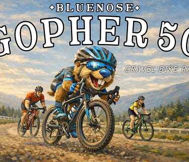 6th Annual 2026 Bluenose Gopher 50 Gravel Bike Race
