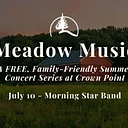 Meadow Music Concert Series - Morning Star Band