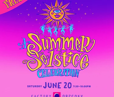 Factory Obscura's Summer Solstice