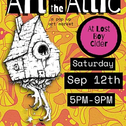 Art in the Attic – September 12th Pop Up Market