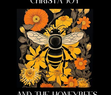 Christa Joy and the Honeybees