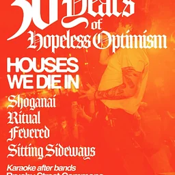 Houses We Die In, Shoganai, Ritual, Fevered, Sittin Sideways