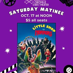 "Little Shop of Horrors" at the Oroville State Theater
