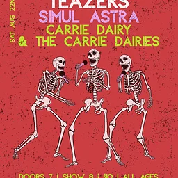Teazers | Simul Astra | Carrie Dairy & The Carrie Dairies