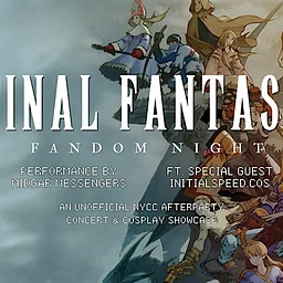 Final Fantasy Fandom Night (NYCC Unofficial Afterparty)