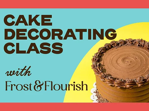Culinary Class: Cake Decorating