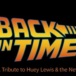 Back in Time: Huey Lewis & The News Tribute
