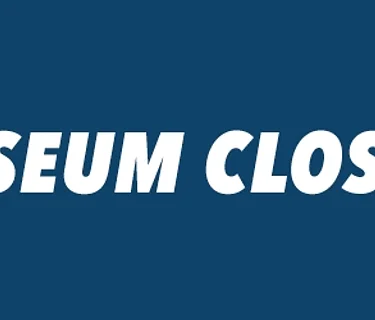 Museum Closing Early
