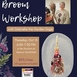 Broom Workshop with Gabriella the Garden Sage - Thursday, Oct 15 | 6:00 - 7:30 PM