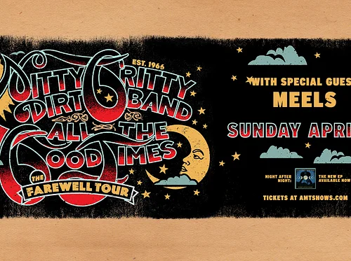 Nitty Gritty Dirt Band – All the Good Times: The Farewell Tour – 60 Years of Dirt