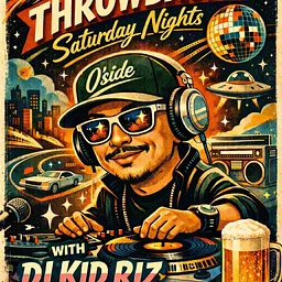 Throwback Saturday Nights with DJ Kid Rizz