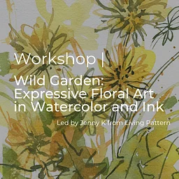 Wild Garden: Expressive Floral Art in Watercolor and Ink