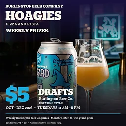 $5 Burlington Beer Co. Tuesdays at Hoagies Pizza and Pasta