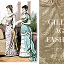 Gilded Age Fashion: Iconic Looks and the Stories Behind Them with Elizabeth L. Block