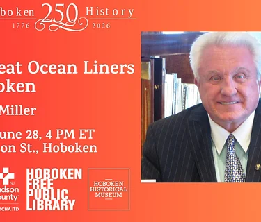 The Great Ocean Liners of Hoboken with Bill Miller