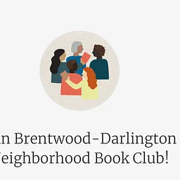 Join the Brentwood-Darlington Neighborhood Book Club!