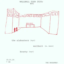 Bounty w/ WallBall + The Alablasters
