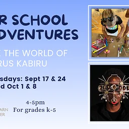 After School Art Adventures, Fall 2026