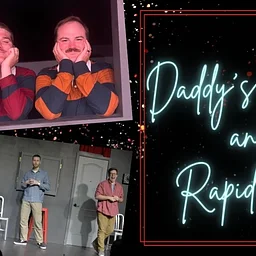 Rapid Fire & Daddy’s Boys Improv Comedy