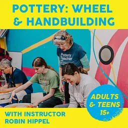 Pottery: Wheel & Hand Building: Tuesdays 10/27, 11/3, 11/17, 11/24, 6-8pm, 4 weeks