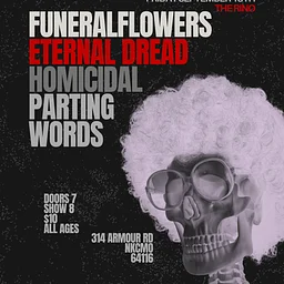 Funeral Flowers | Eternal Dread | Homicidal | Parting Words