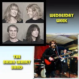 Wednesday Week, The Brian Larney Band