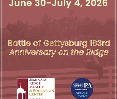 Battle of Gettysburg 163rd Anniversary on the Ridge