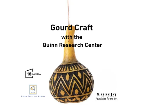 Gourd Craft with the Quinn Research Center