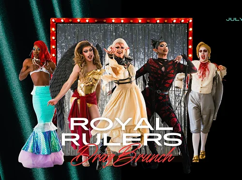 Royal Rulers Drag Brunch