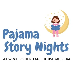 Pajama Story Nights at Winters Heritage House Museum