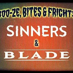 Boo-ze, Bites & Frights: Sinners & Blade