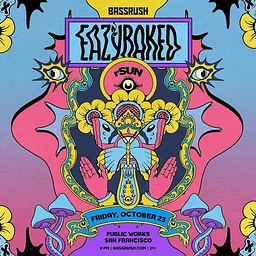 EAZYBAKED presented by Public Works & Insomniac