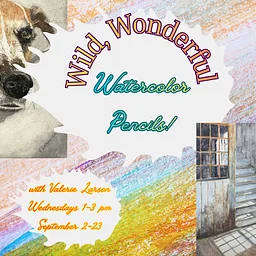 Wild, Wonderful Watercolor Pencils!