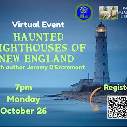 Virtual Event | Haunted Lighthouses of New England