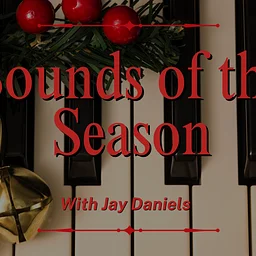 Sounds of the Season with Jay Daniels