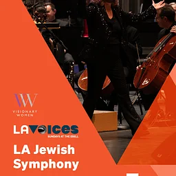 LA VOICES: LA Jewish Symphony