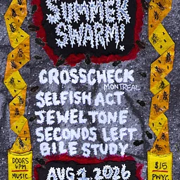 CROSSCHECK / SELFISH ACT / JEWELTONE / SECONDS LEFT / BILE STUDY