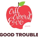 All About Eve presents: GOOD TROUBLE