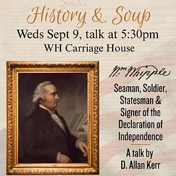 History & Soup: Seaman, Soldier, Statesman & Signer of the Declaration of Independence