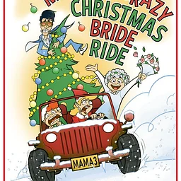 "Mama's Crazy Christmas Bride Ride"